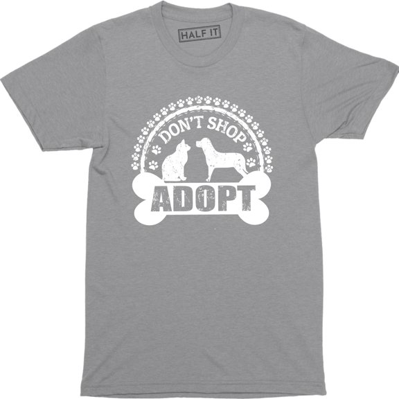 Don't Shop Adopt Rescue Dog Cat Love Animals Pets Cute Slogan Custom T-Shirt