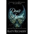 thumbnail image 1 of Pre-Owned Don't Speak (Paperback 9781944810085) by Katy Regnery, 1 of 1