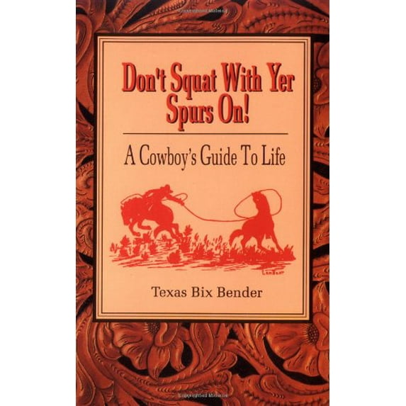 Pre-Owned Don't Squat With Yer Spurs On Paperback