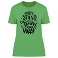 thumbnail image 1 of Don't Stand Own Way T-Shirt Women -Image by Shutterstock, Female Small, 1 of 2