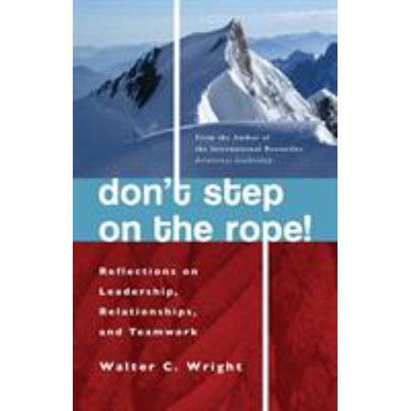 Pre-Owned Don't Step on the Rope: Reflections on Leadership, Relationships, and Teamwork (Paperback) 1842273590 9781842273593
