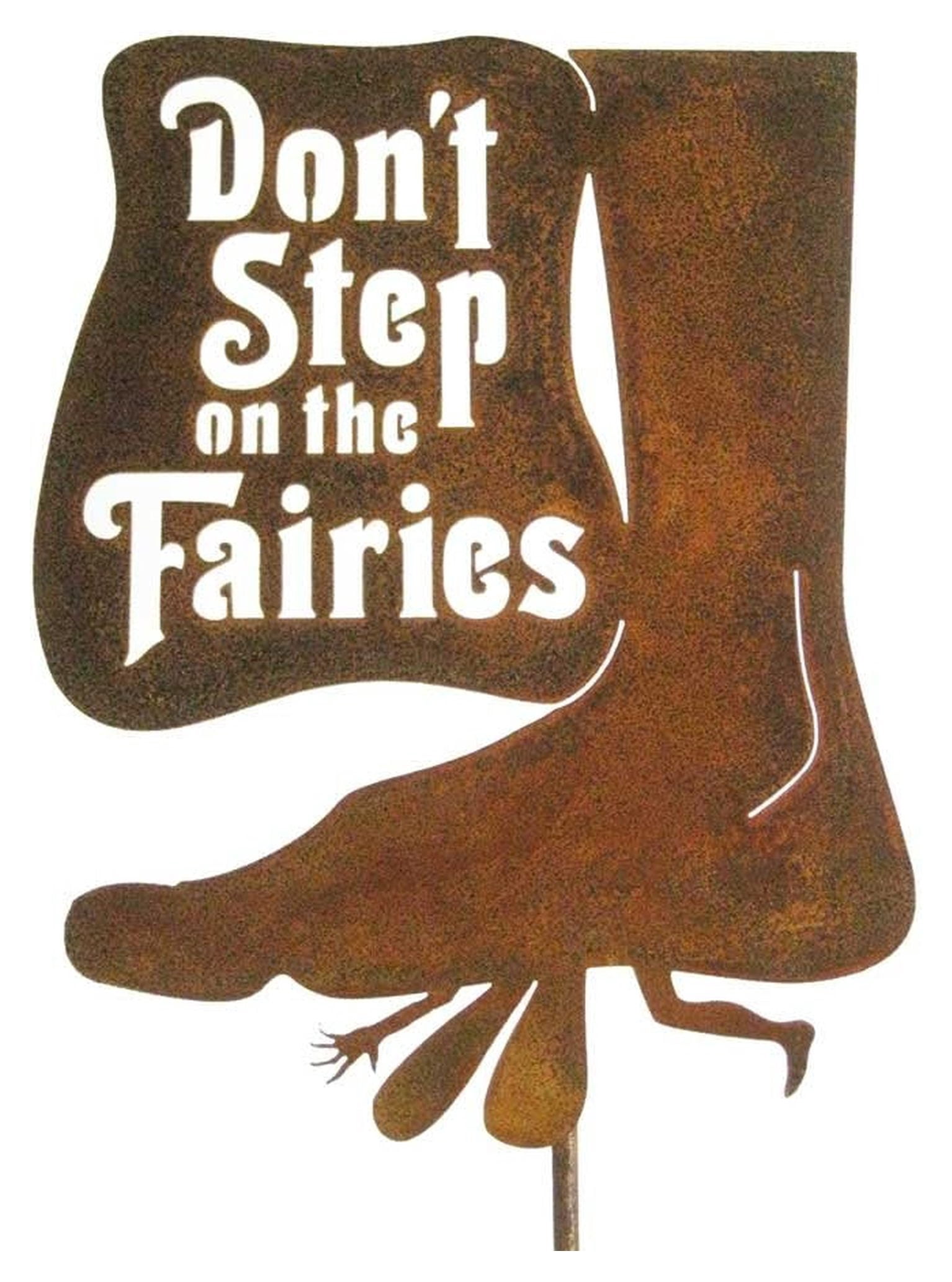 Don't Step on The Fairies Steel Yard and Garden Sign