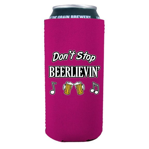 Don't Stop Beerlievin' 16 oz Can Coolie (Magenta)