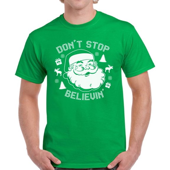 Don't Stop Believin' Christmas Party T-Shirt Merry Christmas Men Shirt - S M L XL 2XL 3XL 4XL 5XL Xmas Graphic Tee - Christmas Gift Holiday Gifts Mens