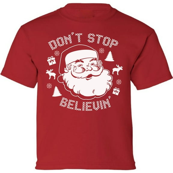 Don't Stop Believin Shirt for Kids Christmas - XS S M L XL Xmas Graphic Tee - Xmas T-Shirt Girls Boys Christmas Youth Shirt Holiday Xmas Top Gifts