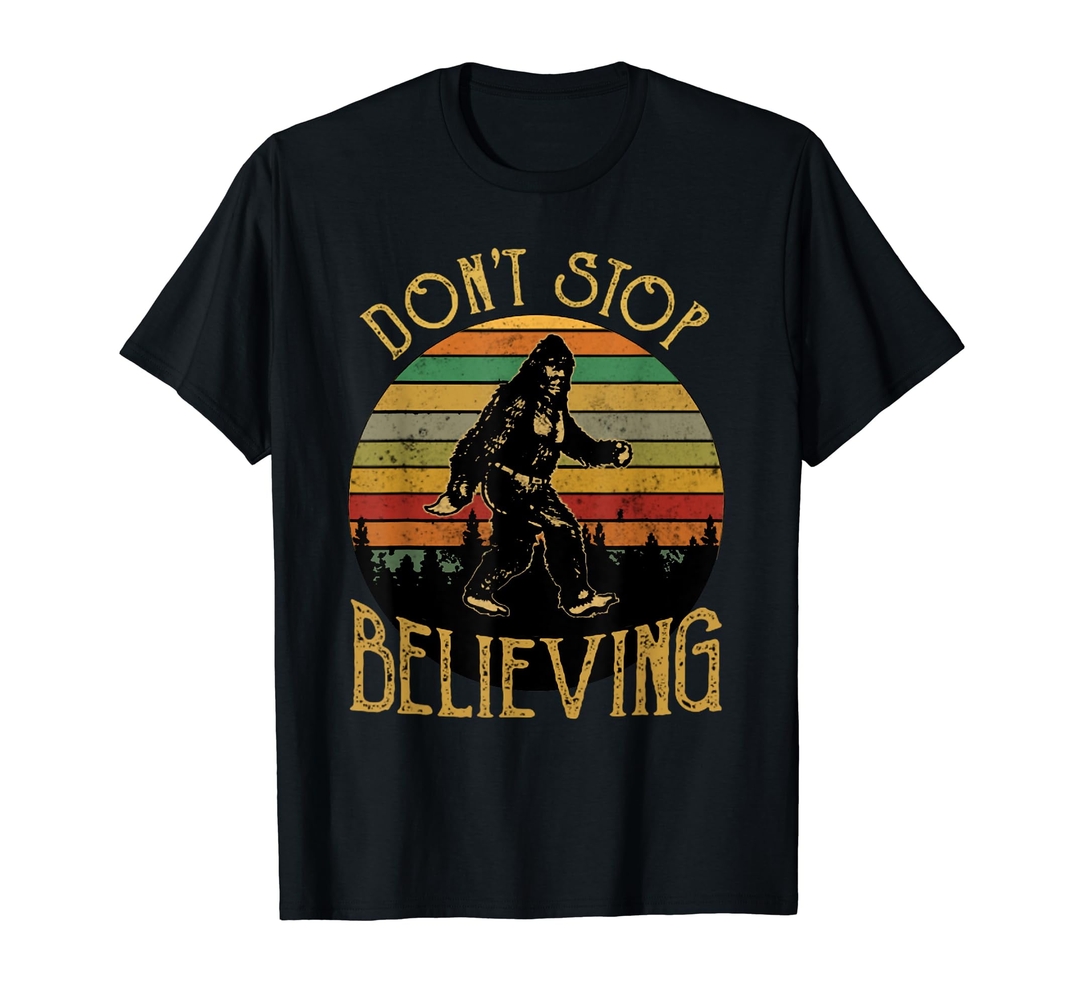 Don't Stop Believing Bigfoot T Shirt Gift For Women Men Don't Stop Believing Bigfoot T Shirt Gift For Women Men