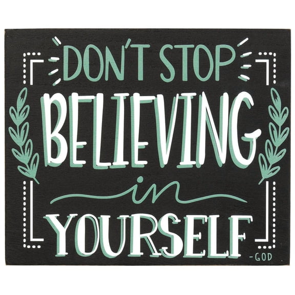 Don't Stop Believing In Yourself Teal 9.5 x 8 MDF Decorative Wall and Tabletop Frame