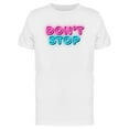 thumbnail image 1 of Don't Stop Neon Sign  T-Shirt Men -Image by Shutterstock, Male 3X-Large, 1 of 2