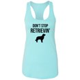 thumbnail image 1 of Don't Stop Retrievin' Racerback Tank, 1 of 3