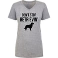 thumbnail image 1 of Don't Stop Retrievin' Womens V-Neck T-Shirt, 1 of 3