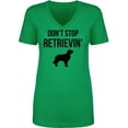 thumbnail image 1 of Don't Stop Retrievin' Womens V-Neck T-Shirt, 1 of 2