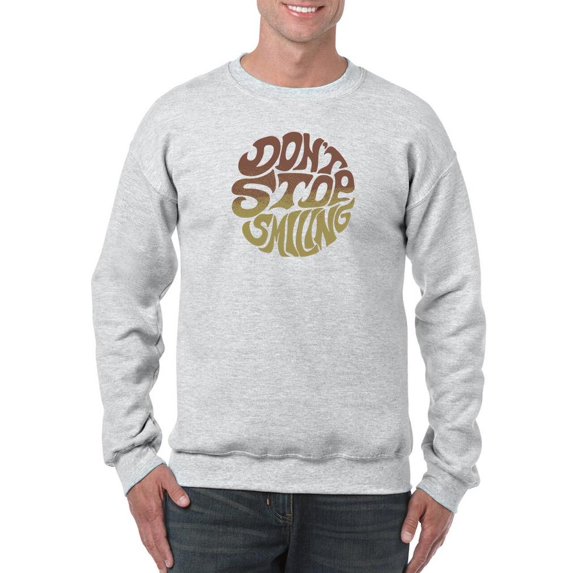 Don't Stop Smiling Groovy Style Sweatshirt Men -Image by Shutterstock, Male XX-Large