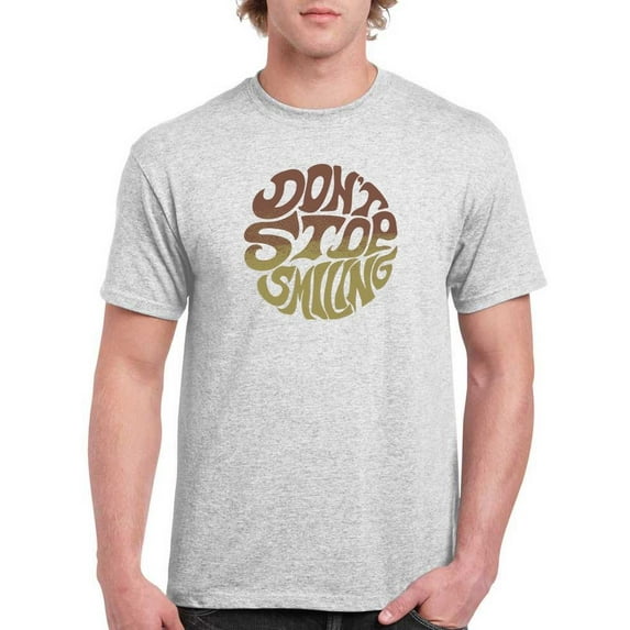Don't Stop Smiling Groovy Style T-Shirt Men -Image by Shutterstock, Male 3X-Large
