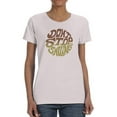 thumbnail image 1 of Don't Stop Smiling Groovy Style T-Shirt Women -Image by Shutterstock, Female Small, 1 of 4
