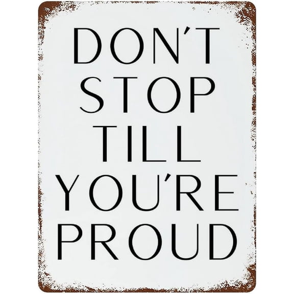 Don't Stop Till You're Proud Inspirational Signs Motivational Wall Decor Inspirational Quotes Minimalist Decor Typography Plaque Poster 16"x12"