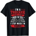 thumbnail image 1 of Don't Stop When Tired Funny Trucker Gift Truck Driver T-Shirt, 1 of 4