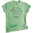 thumbnail image 1 of Don't Stress Meowt Shirt Cat Shirt, Unisex Women's Men's Shirt, Funny Cat Shirt, Clever Cool Cat Shirt, Heather Apple Green, Medium, 1 of 6
