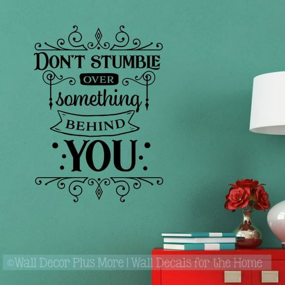 Don't Stumble Over Behind You Vinyl Lettering Wall Quote Decal Sticker Decor 23x17-Inch Black