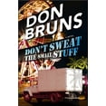 thumbnail image 1 of Pre-Owned Don't Sweat the Small Stuff : A Novel (Paperback) 9781608090471, 1 of 1
