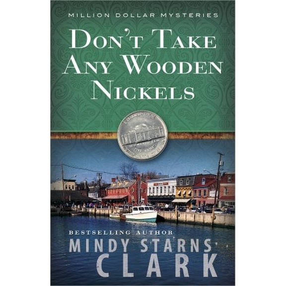Pre-Owned Don't Take Any Wooden Nickels (Volume 2) (The Million Dollar Mysteries) (Paperback) 0736929576 9780736929578