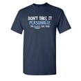 thumbnail image 1 of Don't Take It Personally. I'm Always Like This Sarcastic Humor Graphic Novelty Funny Youth T Shirt, 1 of 1