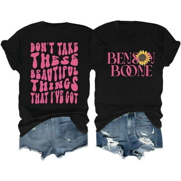 Don't Take These Beautiful Things That I've Got Shirt, Don't Take These Beautiful Things That I've Got T-Shirt