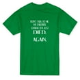 thumbnail image 1 of Don't Talk To Me My Favorite Character Just Died. Again. Men's T-shirt, 1 of 2