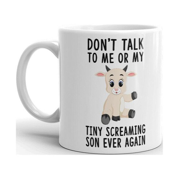 Don't Talk To Me Or My Screaming Son Baby Cow Coffee Tea Ceramic Cup Office Work Mug 11 Oz