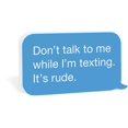 thumbnail image 1 of P. Graham Dunn Don't Talk While I'm Texting Modern Blue 7.5 x 4 Wood Tabletop Text Bubble Sign, 1 of 1