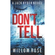 Jack Ryder Dont Tell, Book 7, Paperback