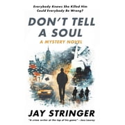 Dont Tell A Soul A Mystery Thriller, Paperback