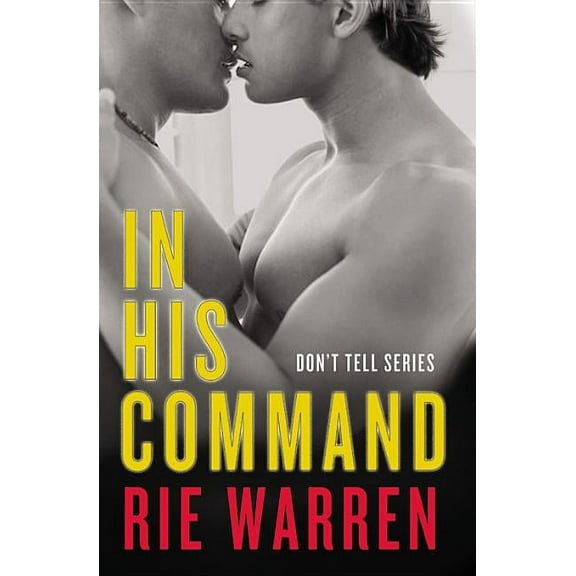 Don't Tell In His Command, Book 1, (Paperback)
