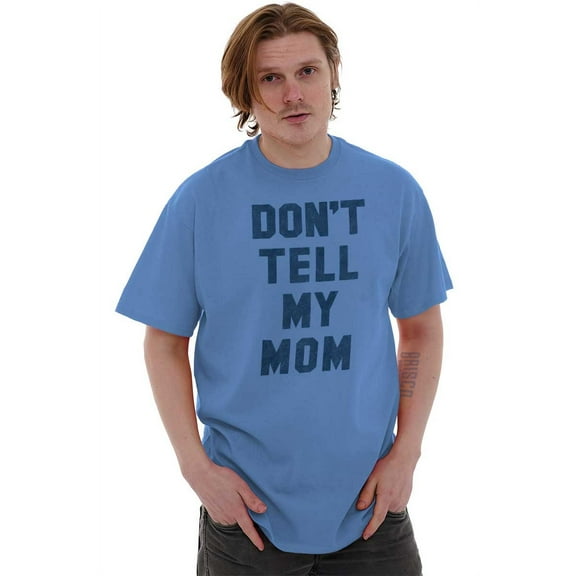 Don’t Tell Mom Funny Secret Naughty Plus Size Crewneck Graphic Tee Shirt Brisco Brands 2X