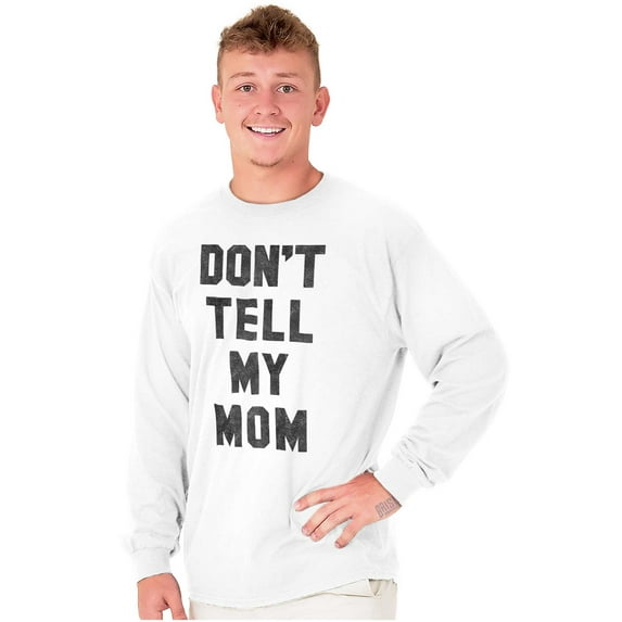 Don’t Tell Mom Funny Secret Naughty Plus Size Long Sleeve Graphic Tee Shirt Brisco Brands 2X