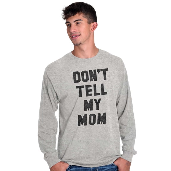 Don’t Tell Mom Funny Secret Naughty Plus Size Long Sleeve Graphic Tee Shirt Brisco Brands 3X