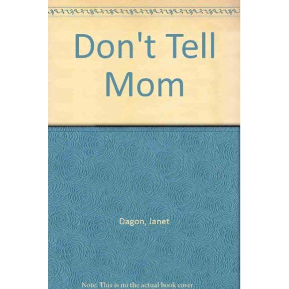 Pre-Owned Don't Tell Mom (Paperback) 0874065372 9780874065374