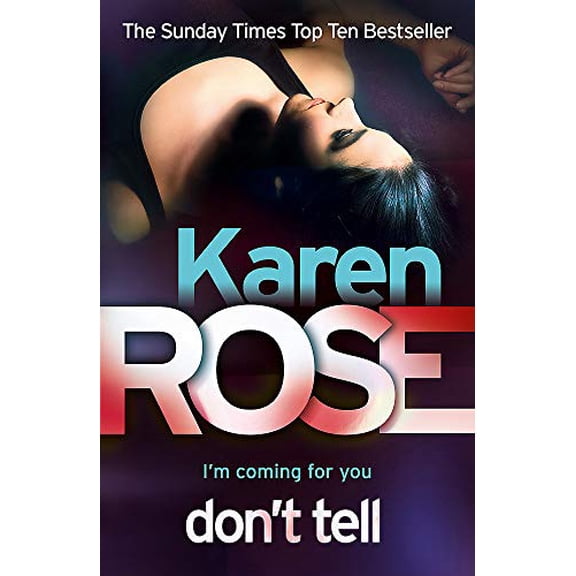 Pre-Owned Don't Tell (The Chicago Series Book 1) (Paperback) 0755371151 9780755371150