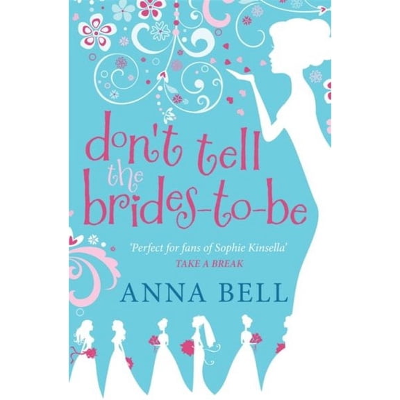 Don't Tell the Brides-to-Be