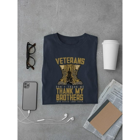 Don't Thank Me Thank My Brothers T-shirt Men's -SmartPrintsInk Designs