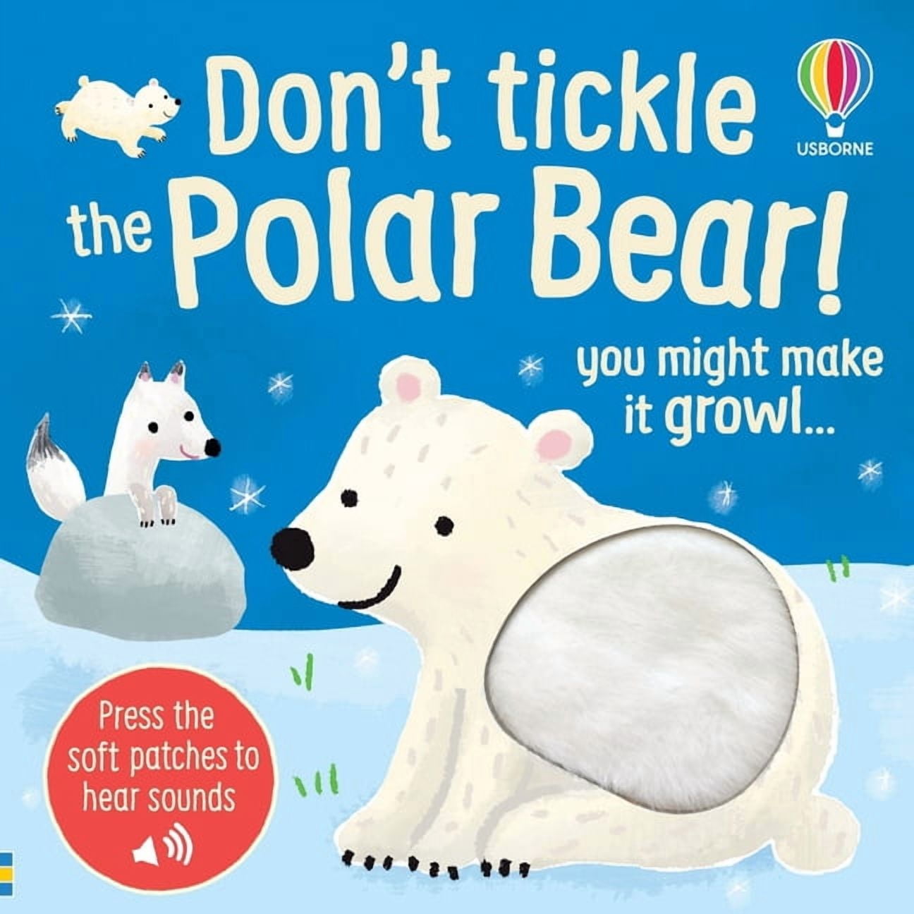 Don't Tickle Touchy Feely Sound Books Don't Tickle the Polar Bear!, Book 24, (Board Book)