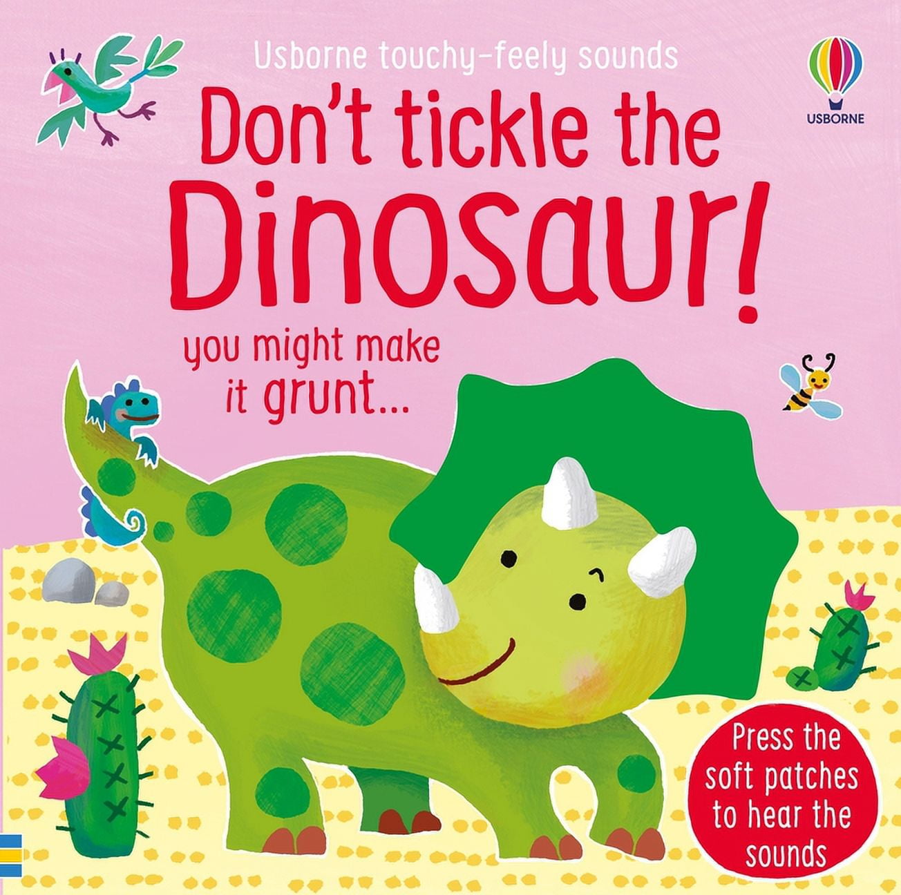 Don't Tickle Touchy Feely Sound Books Don't Tickle the Dinosaur