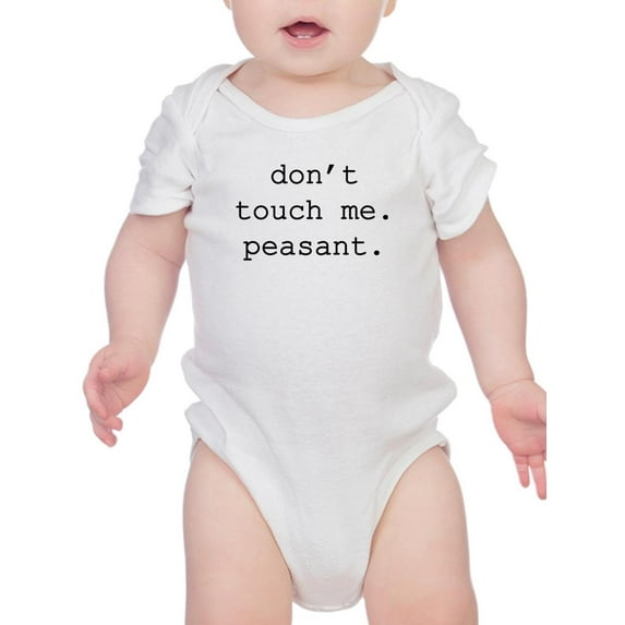 Don't Touch Me Peasant Bodysuit Infant -Smartprints Designs, 6 Months