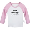 thumbnail image 1 of Don't Touch Me Peasant Funny T shirt For Baby, Newborn Babies T-shirts, Infant Tops, 0-24M Kids Graphic Tees Clothing (Long Pink Raglan T-shirt, 6-12 Months), 1 of 4