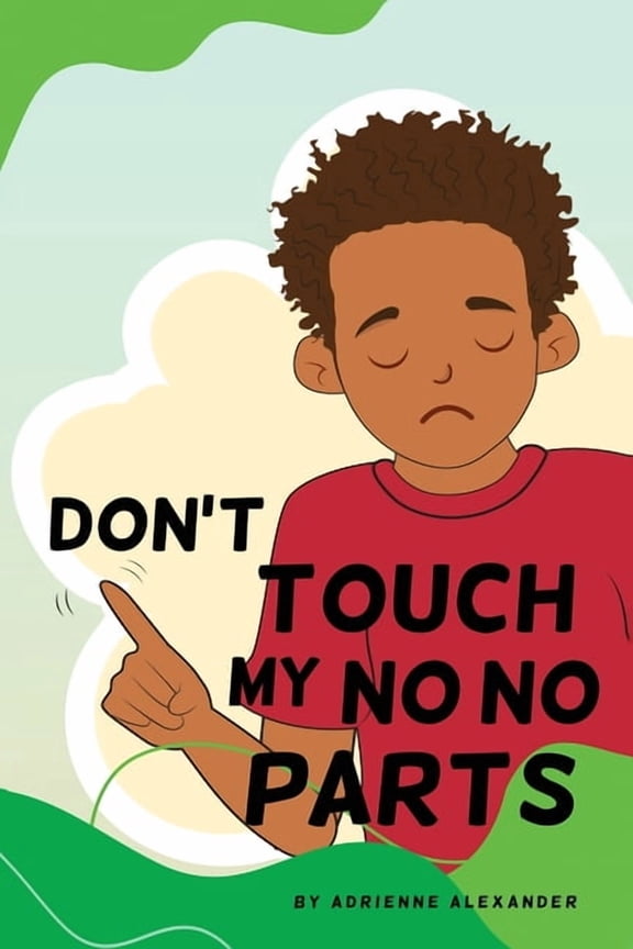 Don't Touch My No No Parts! - Male, (Paperback)