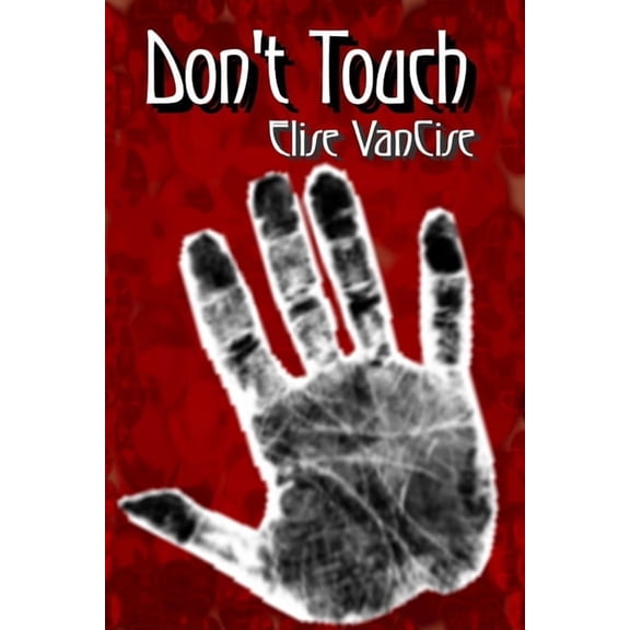 Don't Touch, (Paperback)