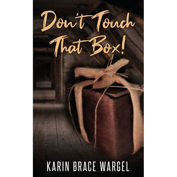 Don't Touch That Box, (Hardcover)