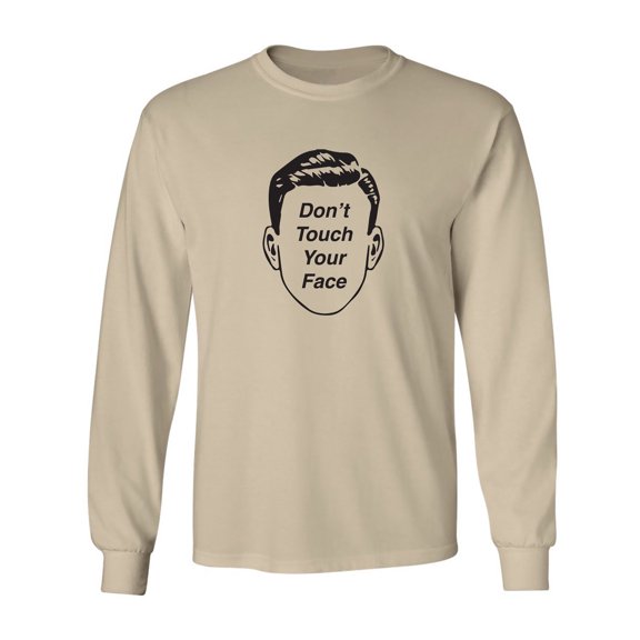 Don't Touch Your Face Adult Long Sleeve T-shirt