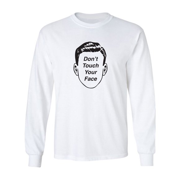 Don't Touch Your Face Adult Long Sleeve T-shirt