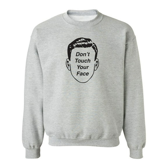 Don't Touch Your Face Crewneck Sweatshirt