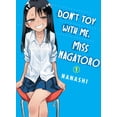 thumbnail image 1 of Don't Toy with Me, Miss Nagatoro: Don't Toy With Me, Miss Nagatoro 1 (Series #1) (Paperback), 1 of 2